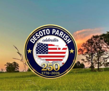 DeSoto Parish Celebrates America’s 250th Birthday